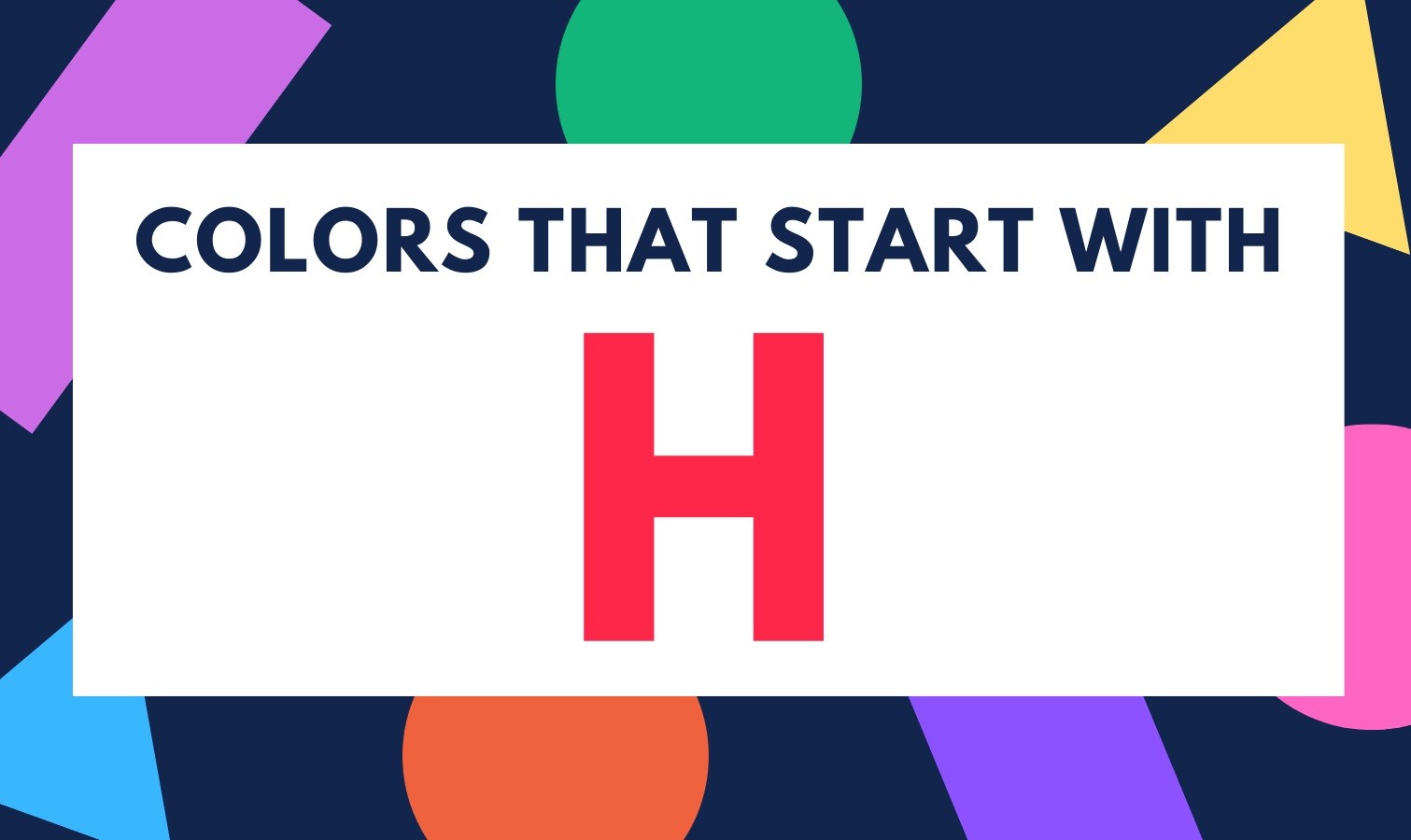 Hypnotic Hues: Discover The Captivating Colors That Start With H!