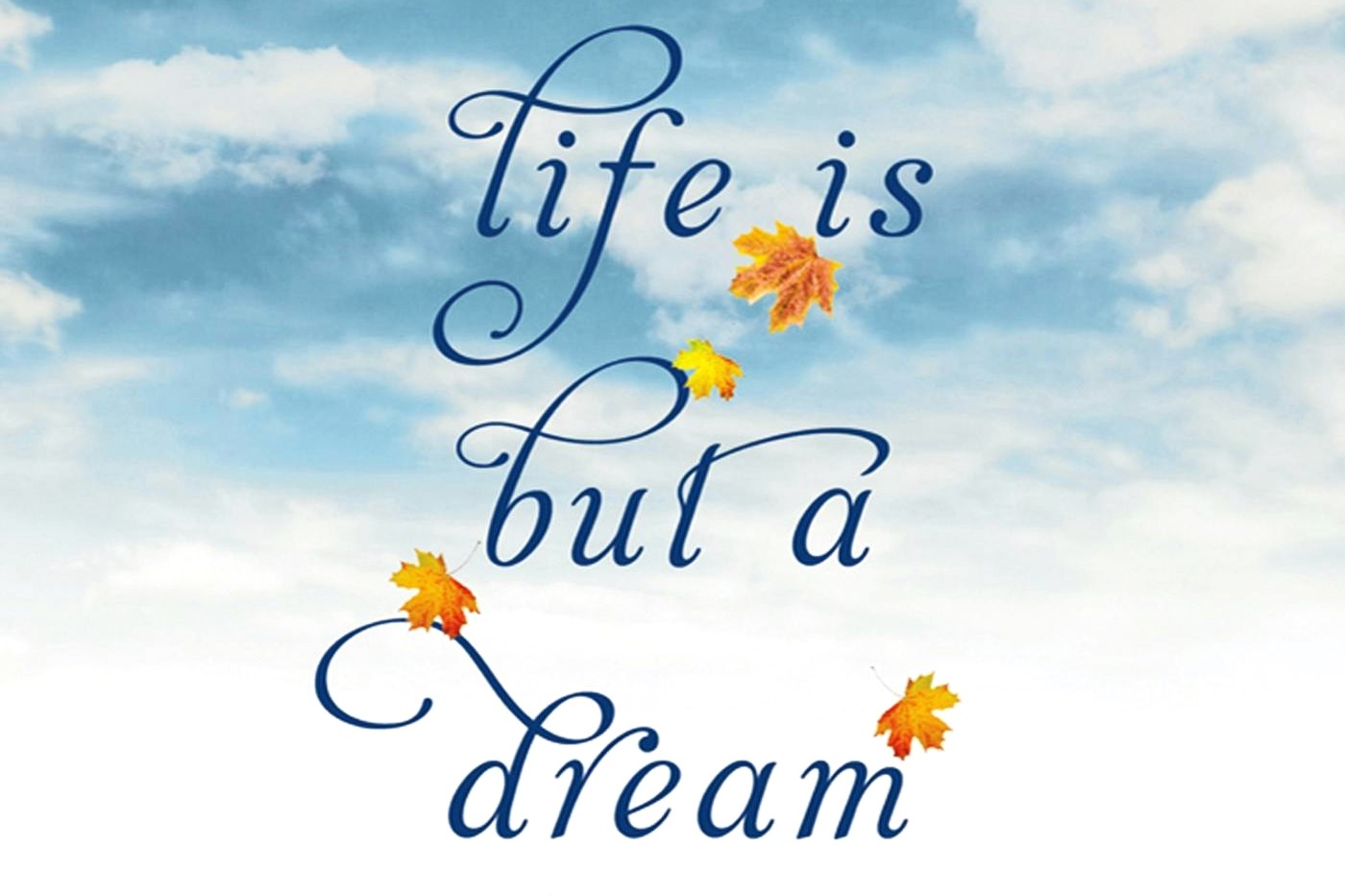 The Hidden Meaning Behind “Life Is But A Dream”