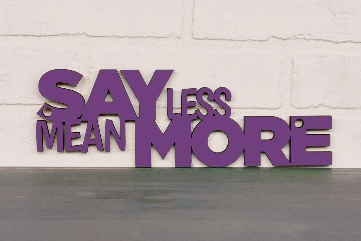Unveiling The True Meaning Of 'Say Less'