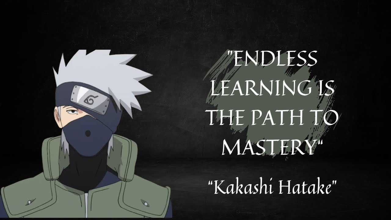10 Epic Kakashi Quotes That Will Inspire You To Never Give Up