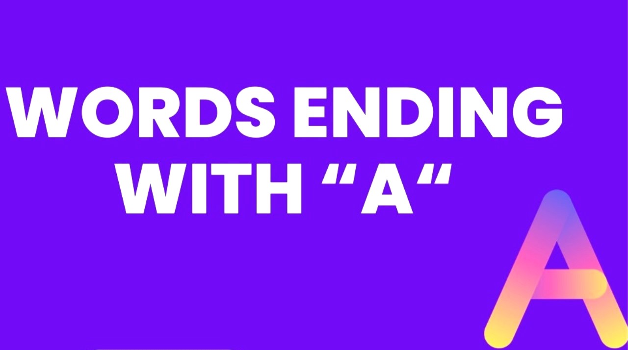 Five-Letter Word That Ends With “A”