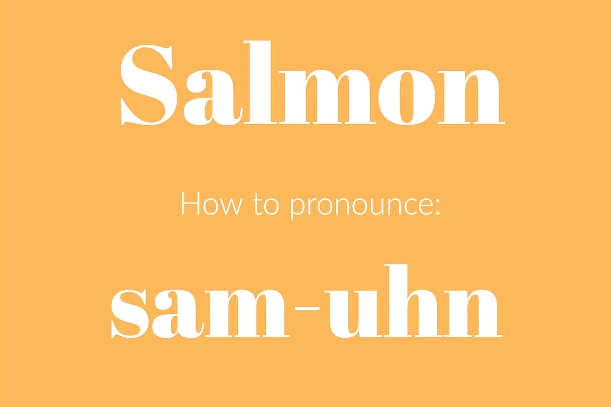 How To Pronounce Salmon Correctly
