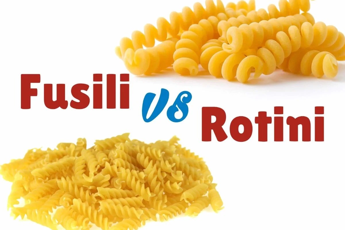Unveiling The Surprising Distinctions Between Fusilli And Rotini Pasta